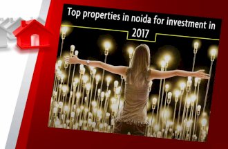 Top properties in noida for investment in 2017