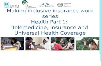 UNEP-PSI webinar series "Making inclusive insurance work" - session 3: Health: Telemedicine, insurance and Universal Health Coverage