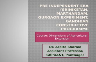 Pre Independent Era (Sriniketan, Marthandam, Gurgaon Experiment, Gandhian Constructive programme