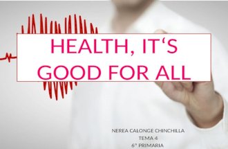 Health, it's good for all