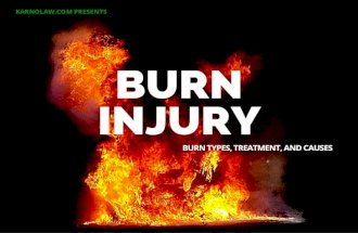 Burn Injury: Burn Types, Treatments, and Causes