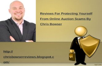 Reviews For Protecting Yourself From Online Auction Scams By Chris Bowser