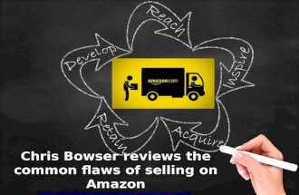 Chris bowser reviews the common flaws of selling on amazon