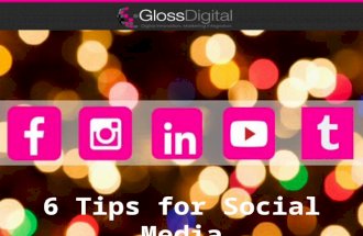 6 Tips for Social Media