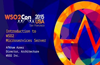 WSO2ConUS 2015 - Introduction to WSO2 Microservices Server (MSS)