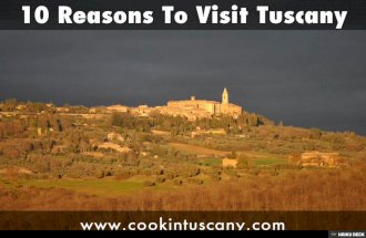 10 reasons to visit Tuscany
