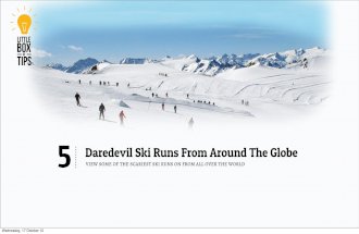 Daredevil Ski Runs From Around The Globe