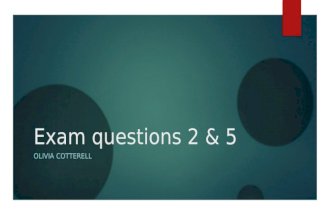 Exam questions 2, 4 & 5