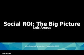 Wine Financial Symposium - Social ROI: The Big Picture