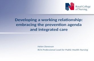 Developing a working relationship: embracing the prevention agenda and integrated care
