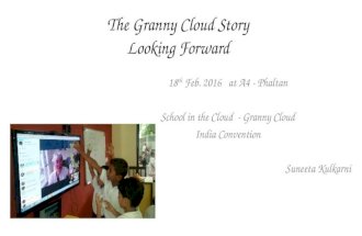 The Granny Cloud Story - Looking Forward - Feb2016