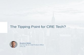 Tipping Point for CRE Tech - Brandon Weber, VTS