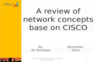 A review of network concepts base on CISCO by Ali Shahbazi