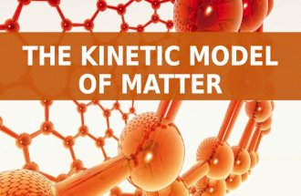 The Kinetic Model of Matter