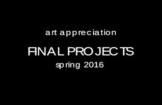 ART APPRECIATION FINAL PROJECTS PRESENTATION
