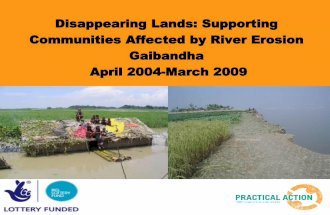 Disappearing Lands: Supporting Communities Affected by river Erosion in Bnagladesh 2004-2009