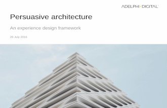 Persuasive Architecture - An Experience Design Framework