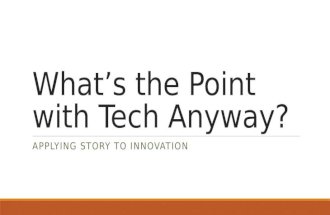 What's the Point with Tech Anyway?