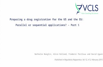 Preparing a drug registration for the US and the EU: Parallel or sequential applications? – Part 1
