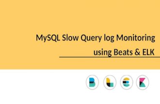 MySQL Slow Query log Monitoring using Beats & ELK