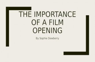 The Importance of a Film Opening