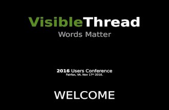 VisibleThread 2016 Users Conference - Company Overview