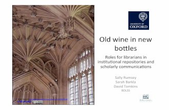 Sally Rumsey, Sarah Barkla & David Tomkins: Old Wine in New Bottles: Roles for Librarians in Institutional Repositories and Scholarly Communications