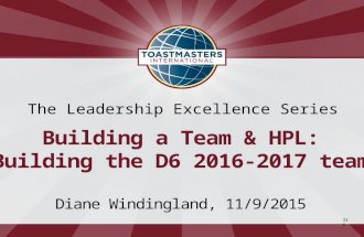 Building a Leadership Team for District 6 Toastmasters for 2016-2017