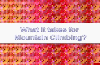 What it takes for Mountain Climbing?