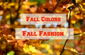 Fall Colors Fall Fashion