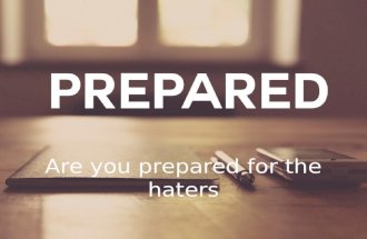 Are you prepared for the haters