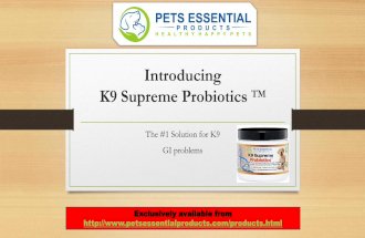 Introducing k9 supreme probiotics by Pets Essential Products Ltd