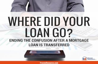 Where did your loan go? Ending the confusion after a mortgage loan is transferred