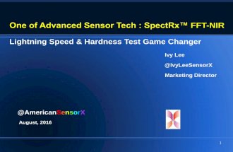 Advanced Sensor Tech : SpectRx™ , Lightning Speed & Hardness Test Game Changer