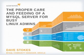 The Peoper Care and Feeding of a MySQL Server for Busy Linux Admin