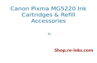 Canon Pixma MG5220 Ink & Refill Accessories by Shop.re-inks.com