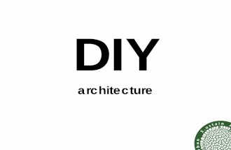 DIY architecture in practice