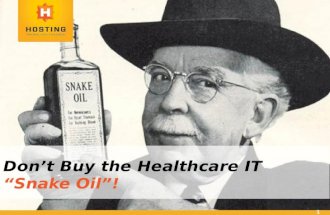 Don’t Buy the Healthcare IT “Snake Oil”!