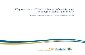 Operar Fistulas Vesico-Vaginais (FFV)