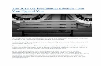 The 2016 US Presidential Election - Not Your Typical Year