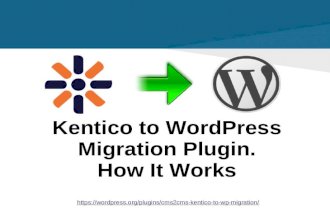 CMS2CMS: Kentico to WordPress Migration Plugin. How It Works.
