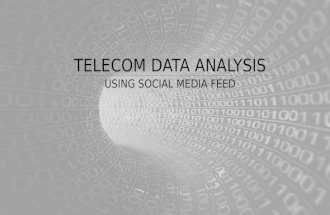Telecom Data Analysis Using Social Media Feeds