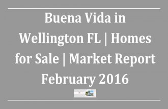Buena Vida in Wellington FL | Homes for Sale | Market Report February 2016
