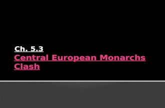 5.3 central european monarchs clash