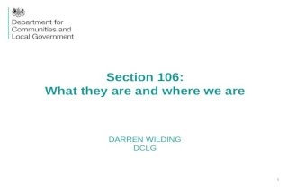 Darren WIlding, DCLG - Section 106: What they are and where we are