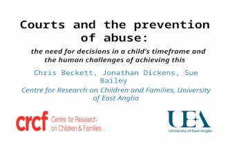 Courts and the prevention of abuse: the need for decisions in a child's timeframe and the human challenges of achieving this