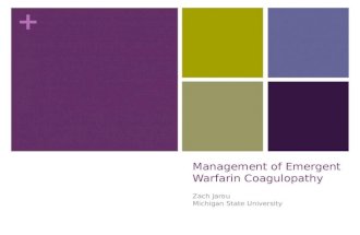 Management of Emergent Warfarin Coagulopathy