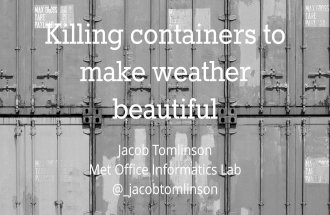 KubeCon EU 2016: Killing containers to make weather beautiful