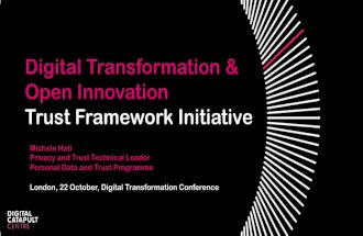 UNICOM Conference on Digital Transformation - The Trust Framework Initiative at Digital Catapult