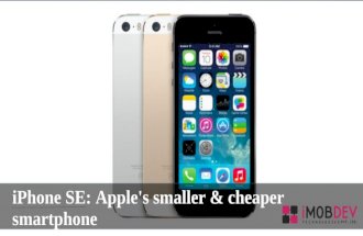 iPhone SE: Apple's smaller & cheaper smartphone